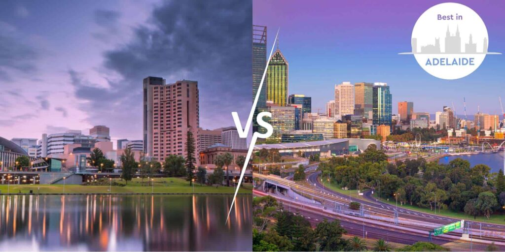 Adelaide vs Perth The Pros and Cons of Both Cities