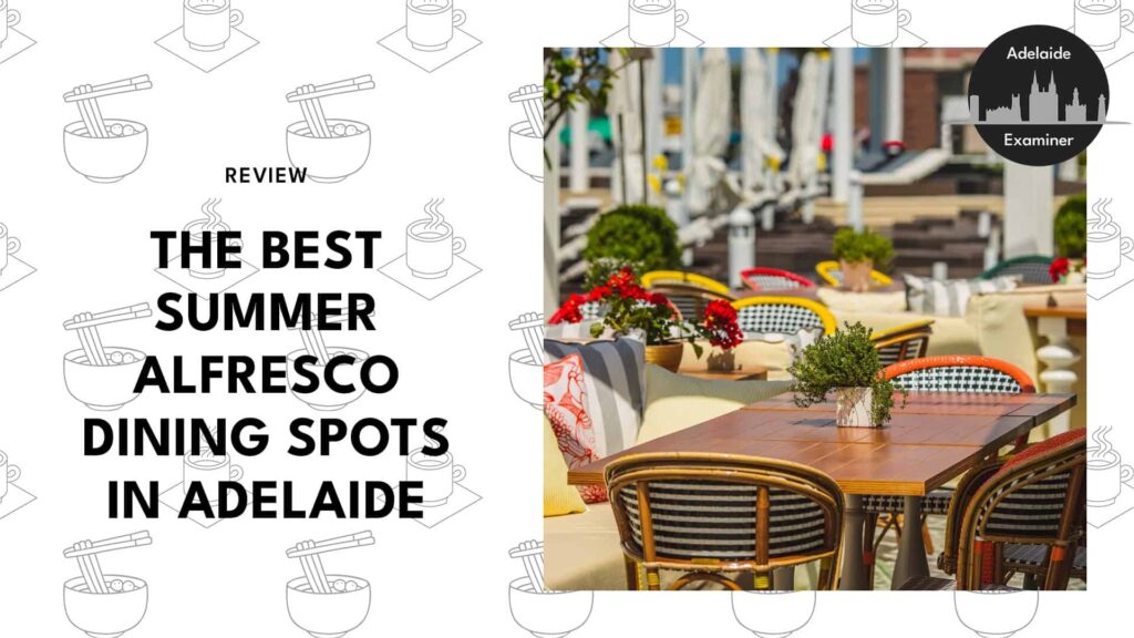 5 Best Summer Alfresco Dining in Adelaide Locals LOVE [2026 ]