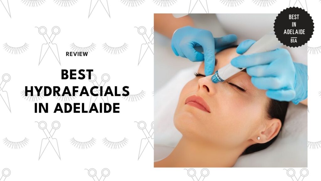best-hydrafacials-adelaide-banner
