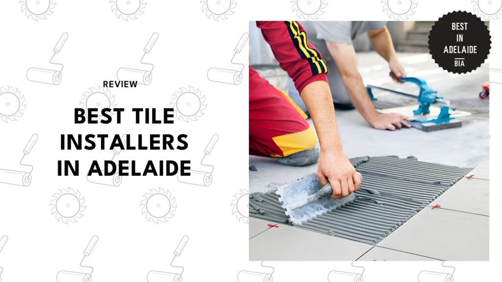 best-tile-installers-adelaide-banner