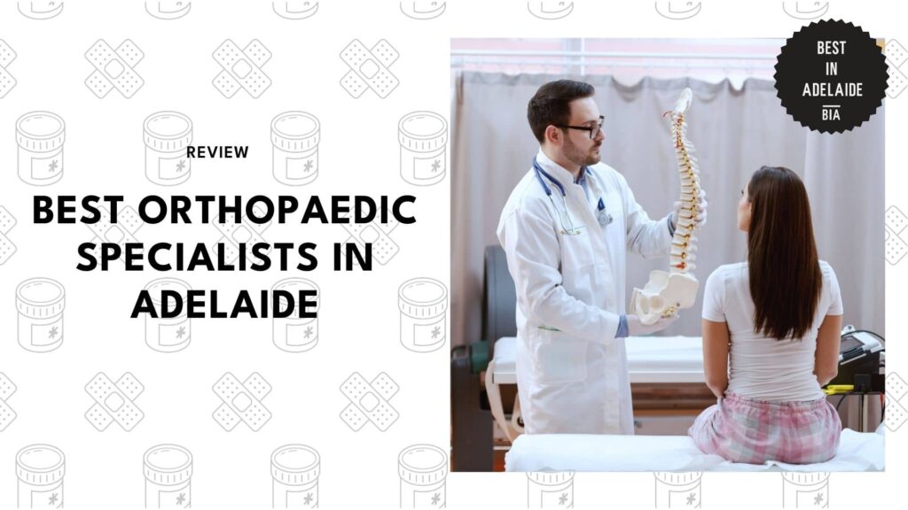 best-orthopaedic-specialist-adelaide