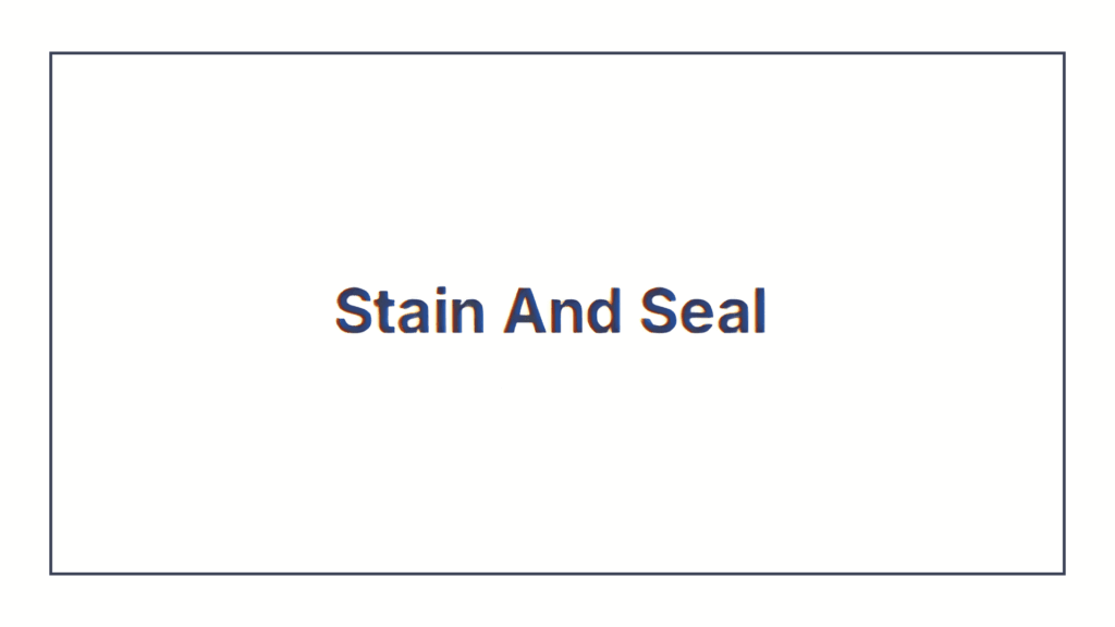 stain-and-seal